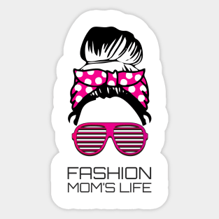 Mom fashion Life Mom Messy Bun Mothers Day Gift Sticker